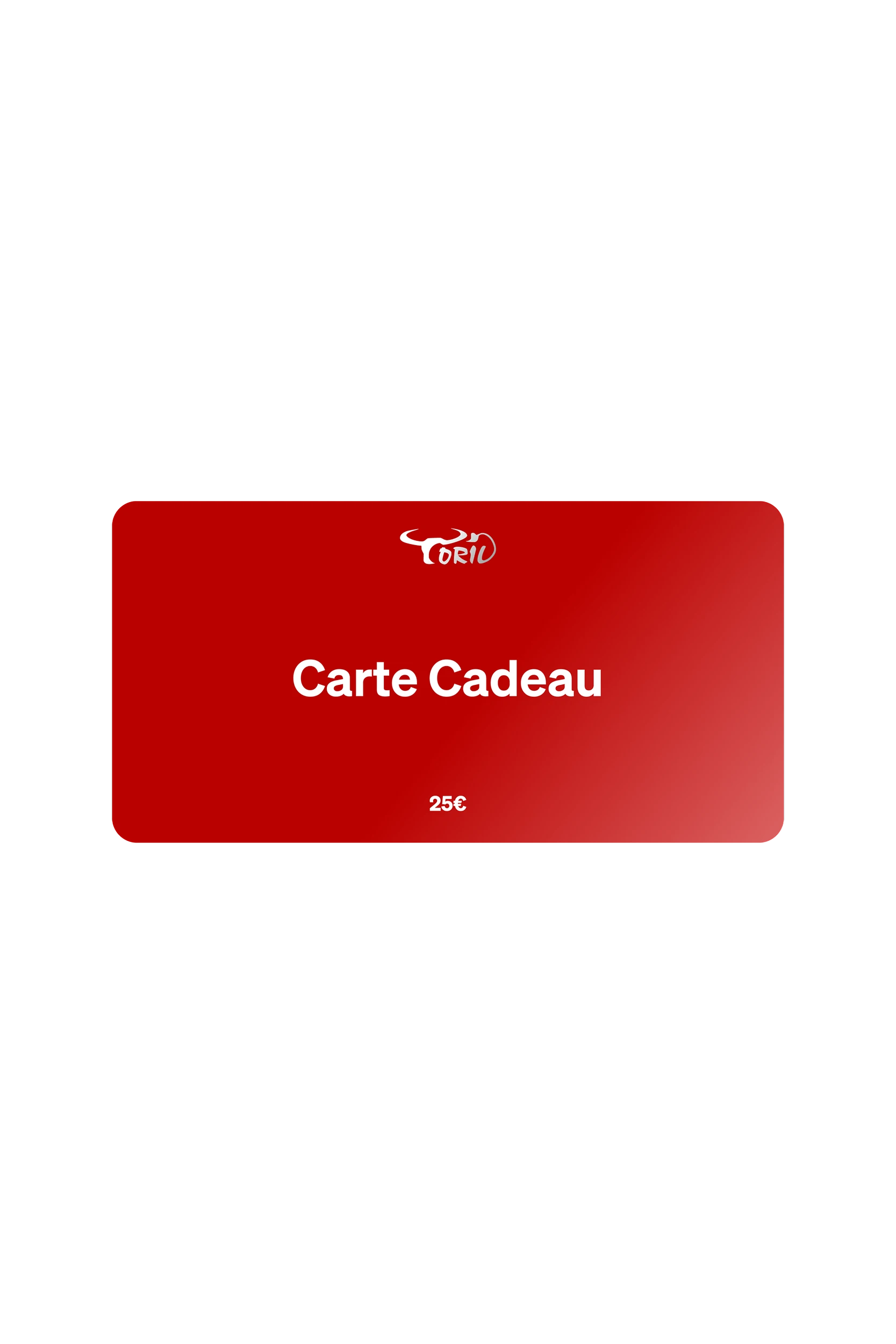 Carte cadeau Toril 25€